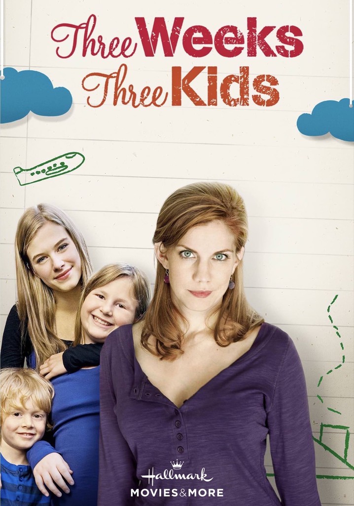 Three Weeks, Three Kids watch streaming online